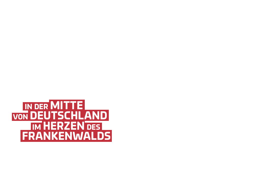 In der Mitte von Deutschland, im Herzen des Frankenwalds